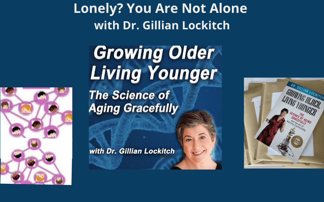 024 Dr. Gillian Lockitch: Lonely? You Are Not Alone
