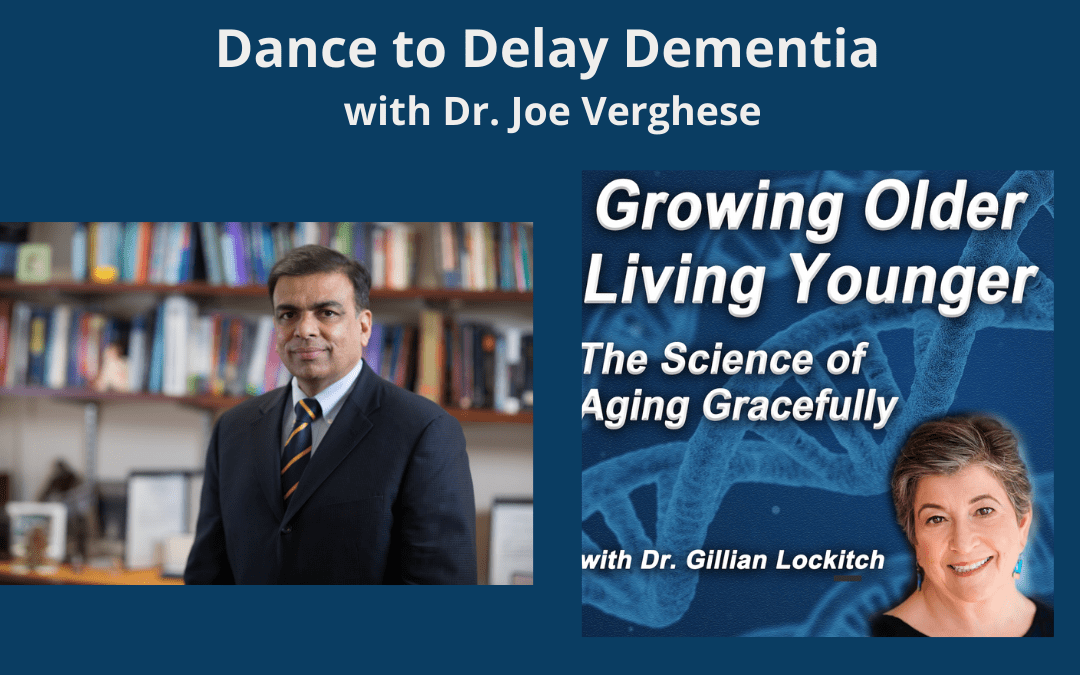 Dance to Delay Dementia with Dr. Joe Verghese