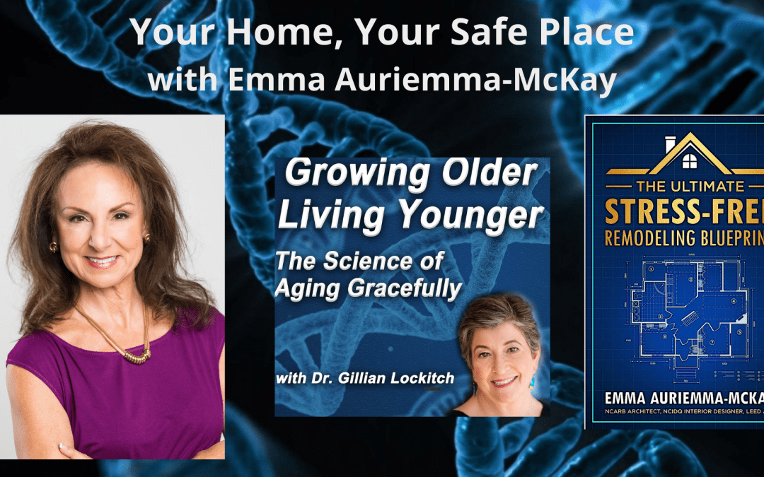 046 Emma Auriemma-McKay: Your Home, Your Safe Place.