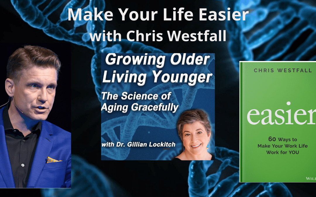 053 Chris Westfall: Make Your Life Easier