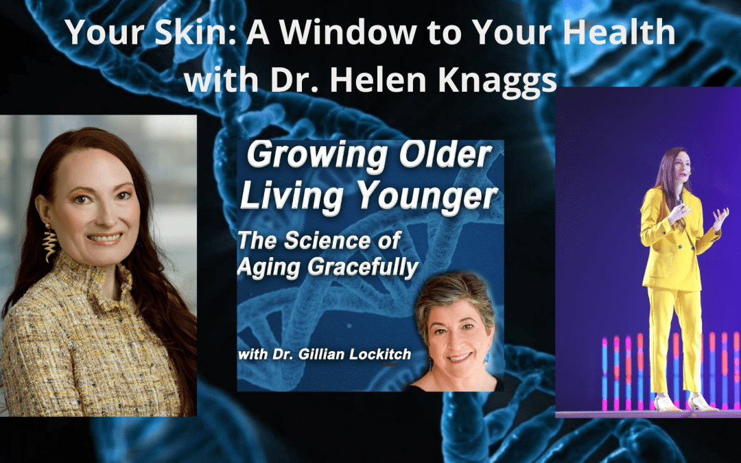 052 Dr. Helen Knaggs. Your Skin: A Window to Your Health.
