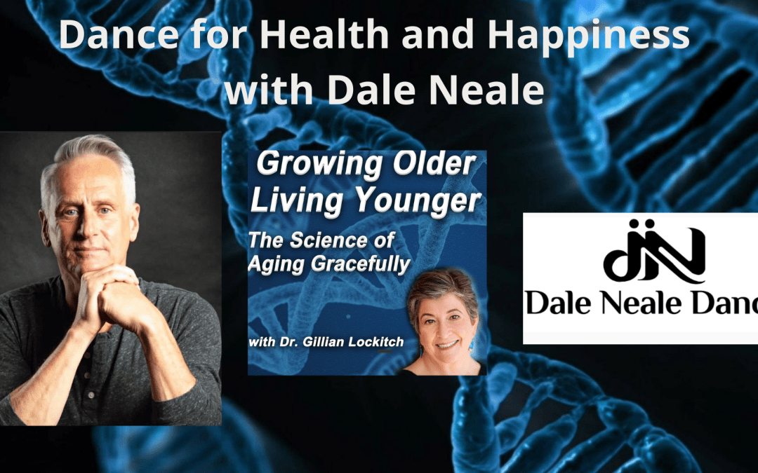 061 Dale Neale: Dance for Health and Happiness