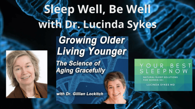 095 Dr. Lucinda Sykes. Sleep Well, Be Well