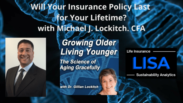 097 Michael J Lockitch. Will Your Insurance Policy Last for Your Lifetime ?
