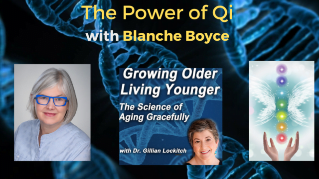 137 Blanche Boyce: The Power of Qi