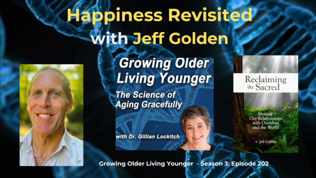 202 Happiness Revisited with Jeff Golden