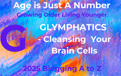 G Glymphatics – cleansing your brain