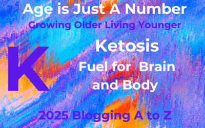 K Ketosis – Fuel for Brain and Body