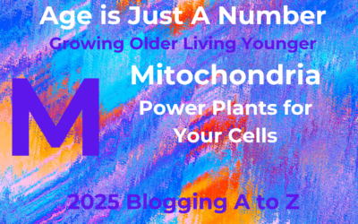 M Mitochondria – Power Plants of Your Cells