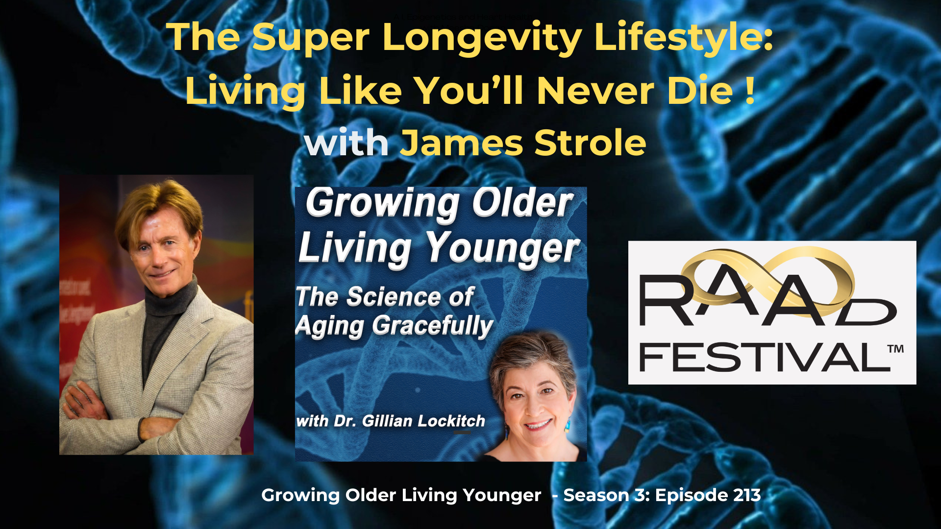 213 The Superlongevity Lifestyle: Living Like You’ll Never Die! with James Strole