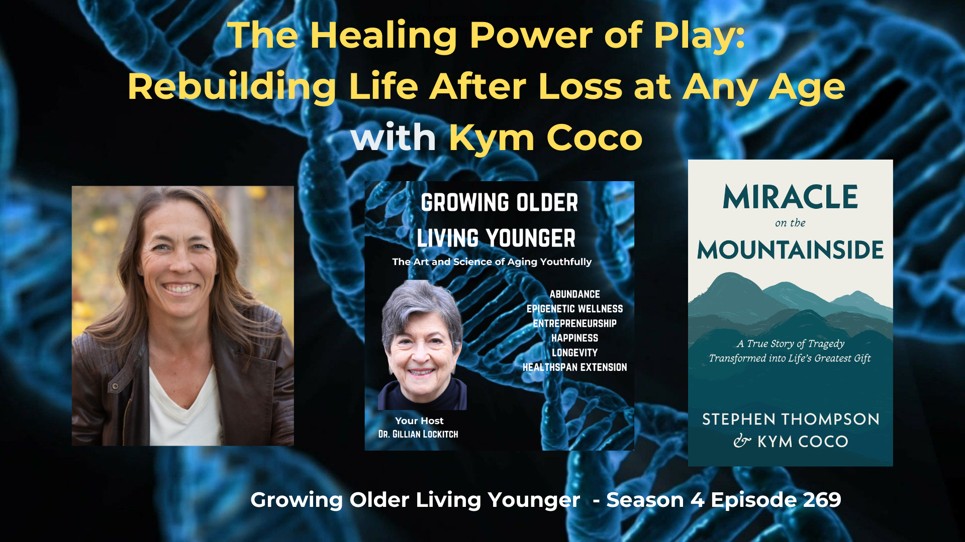 269 The Healing Power of Play: Rebuiling Life After Loss at Any Age