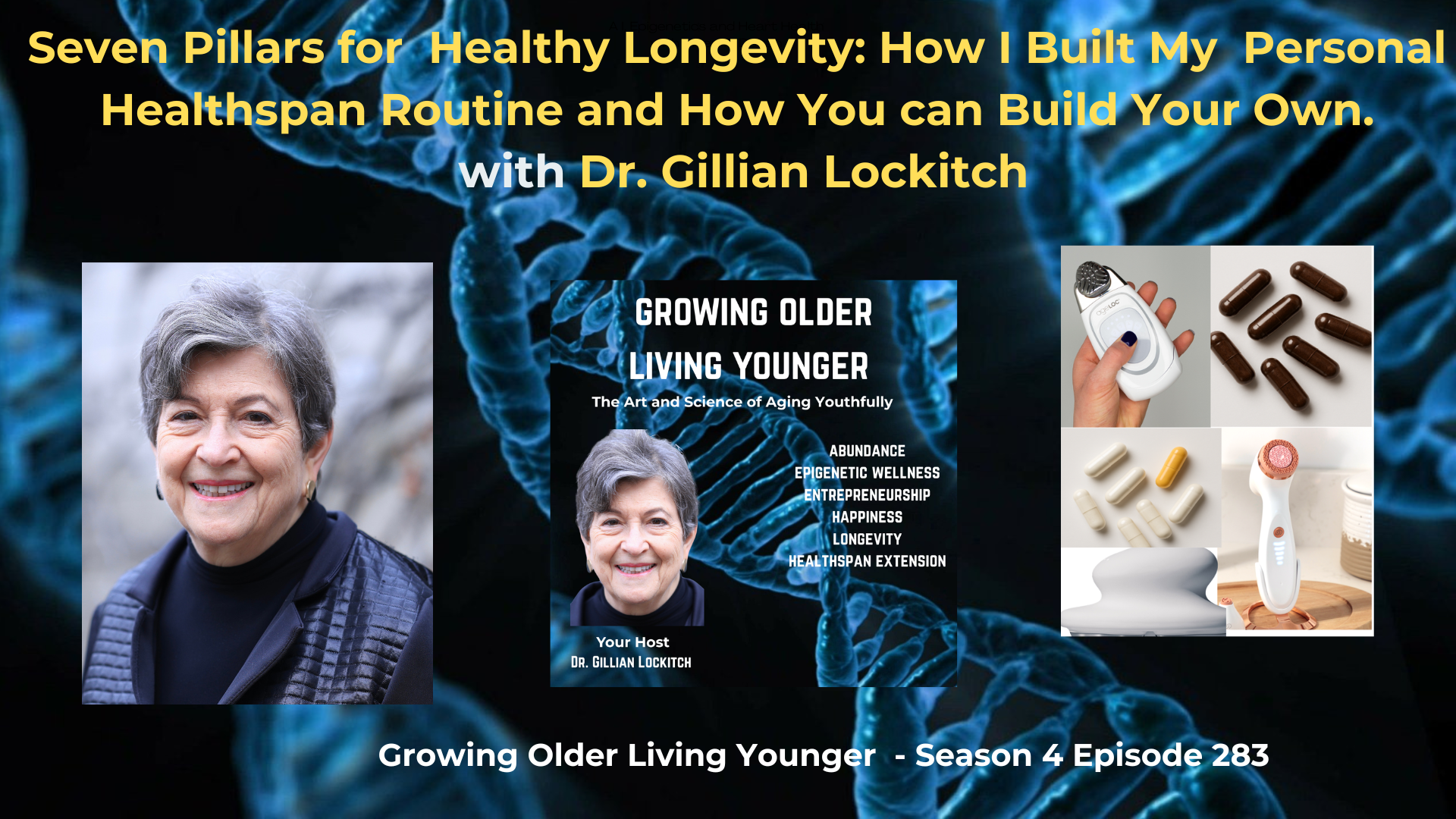 283 Seven Pillars for Healthy Longevity. How I Built my Healthspan Routine and How You can Build Your Own